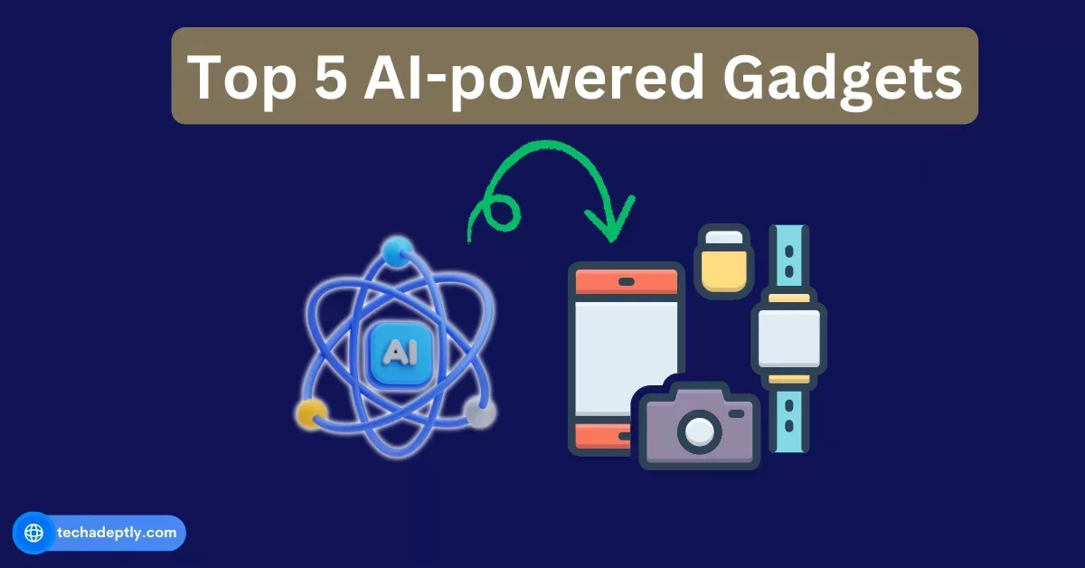 blog-post-feature-image-of-ai-powered-gadets-in-2024