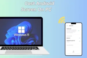 cast android screen on pc blog post feature image