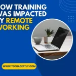 How Training Was Impacted by Remote Working