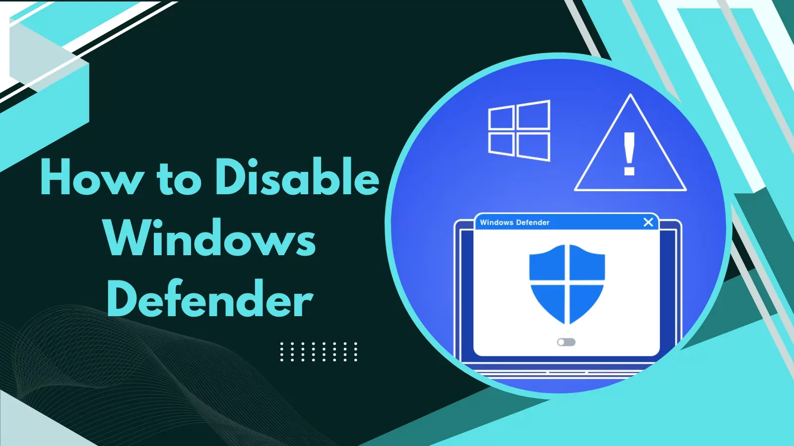 How to Disable Windows Defender