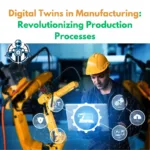 Digital Twins in Manufacturing